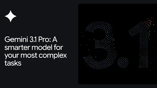 Gemini 3.1 Pro：适合您最复杂任务的更智能模型