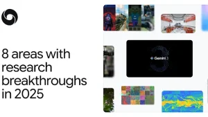 谷歌一年回顾:2025年研究突破的8个领域