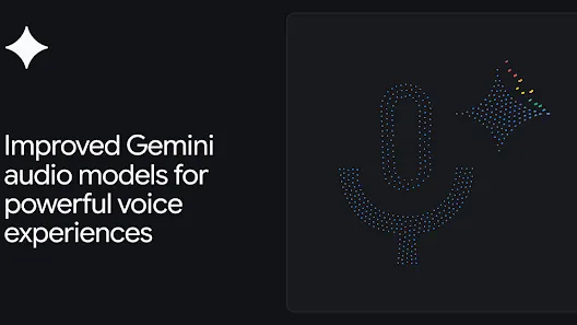 改进的 Gemini 音频模型可提供强大的语音体验