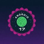 Android 17 大幅加强位置隐私保护