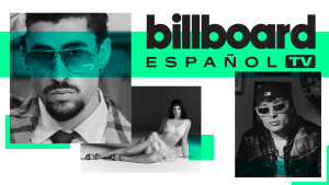 Billboard 和 Fuse Media 推出 Billboard Español TV，涵盖西班牙语音乐和文化